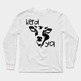 Herd You, Cow Long Sleeve T-Shirt